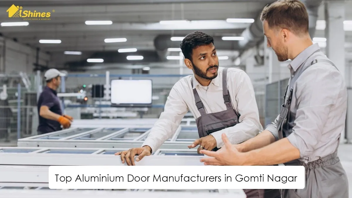 Top Aluminium Window Manufacturers in Gomti Nagar: iShines